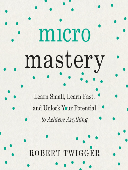 Title details for Micromastery by Robert Twigger - Wait list